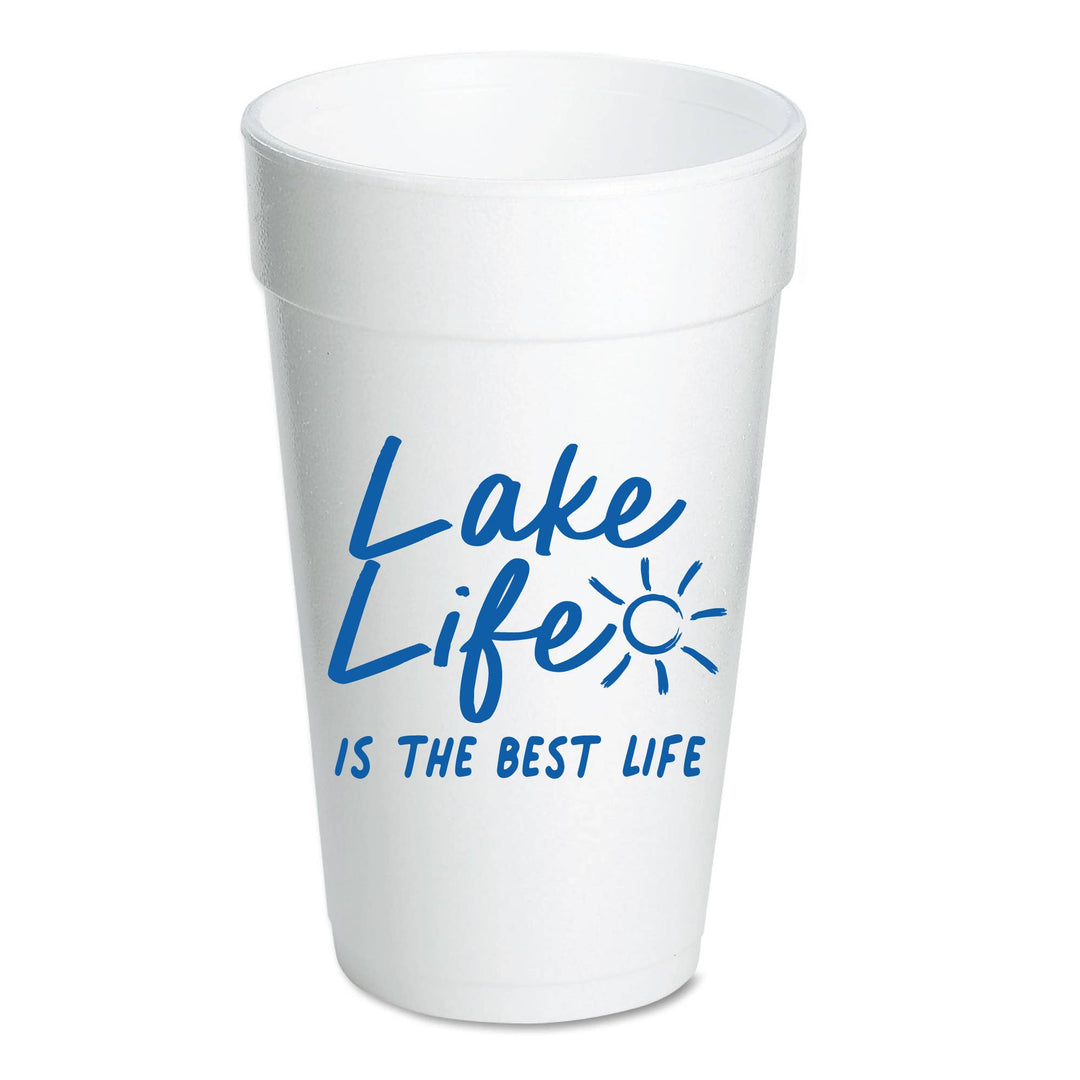 Lake Life Is The Best Life Foam Cups