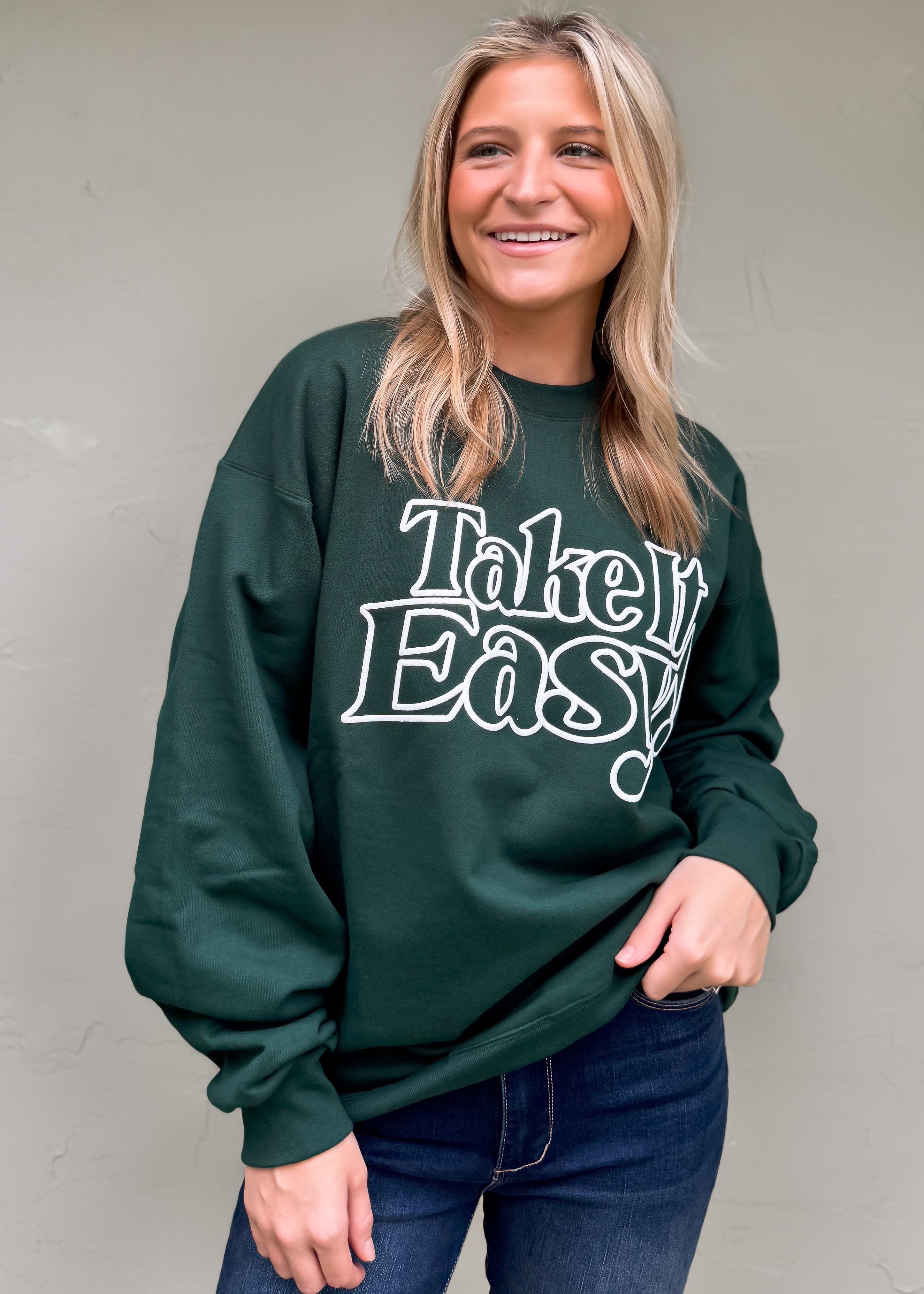 Friday + Saturday: Take It Easy Sweatshirt