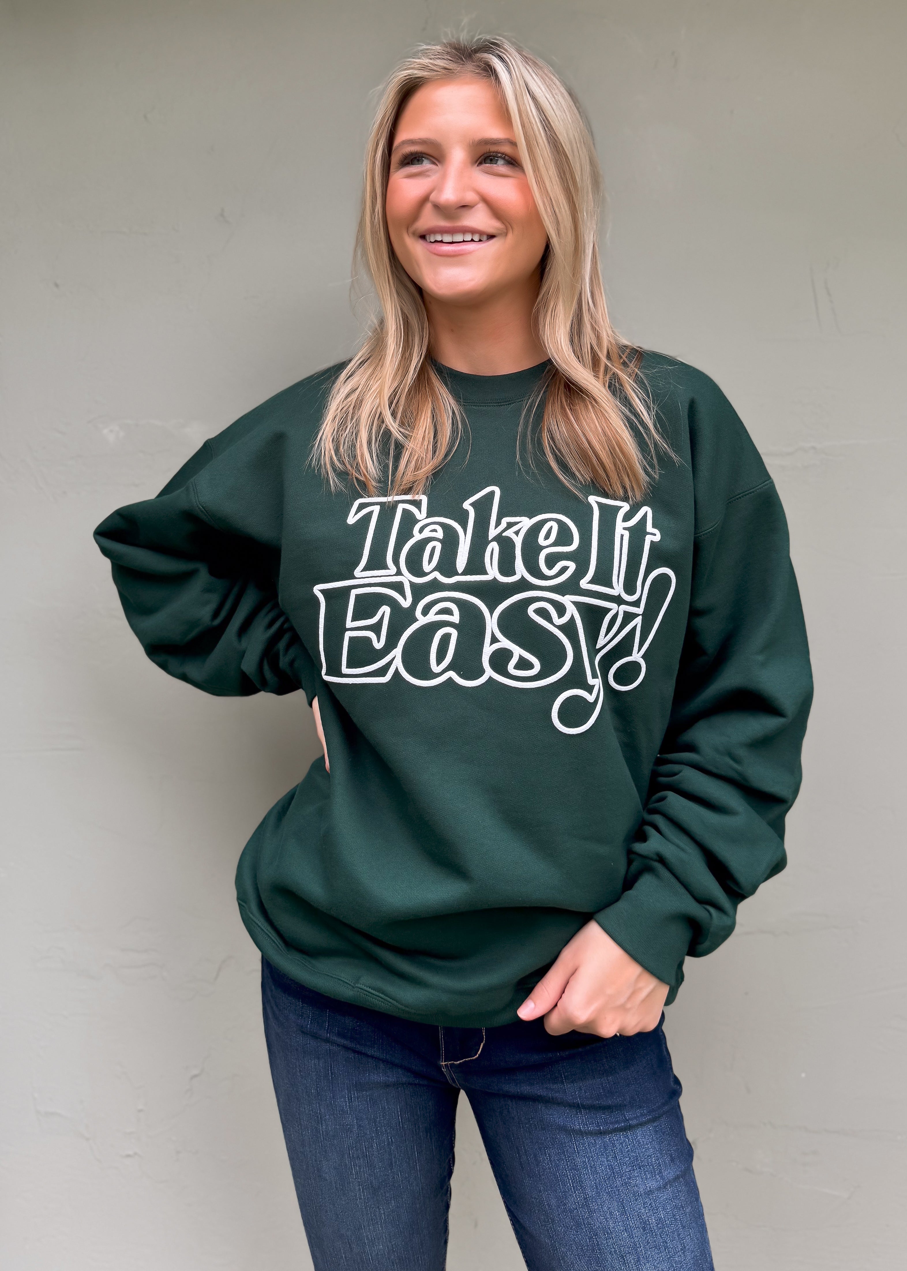 Friday + Saturday: Take It Easy Sweatshirt