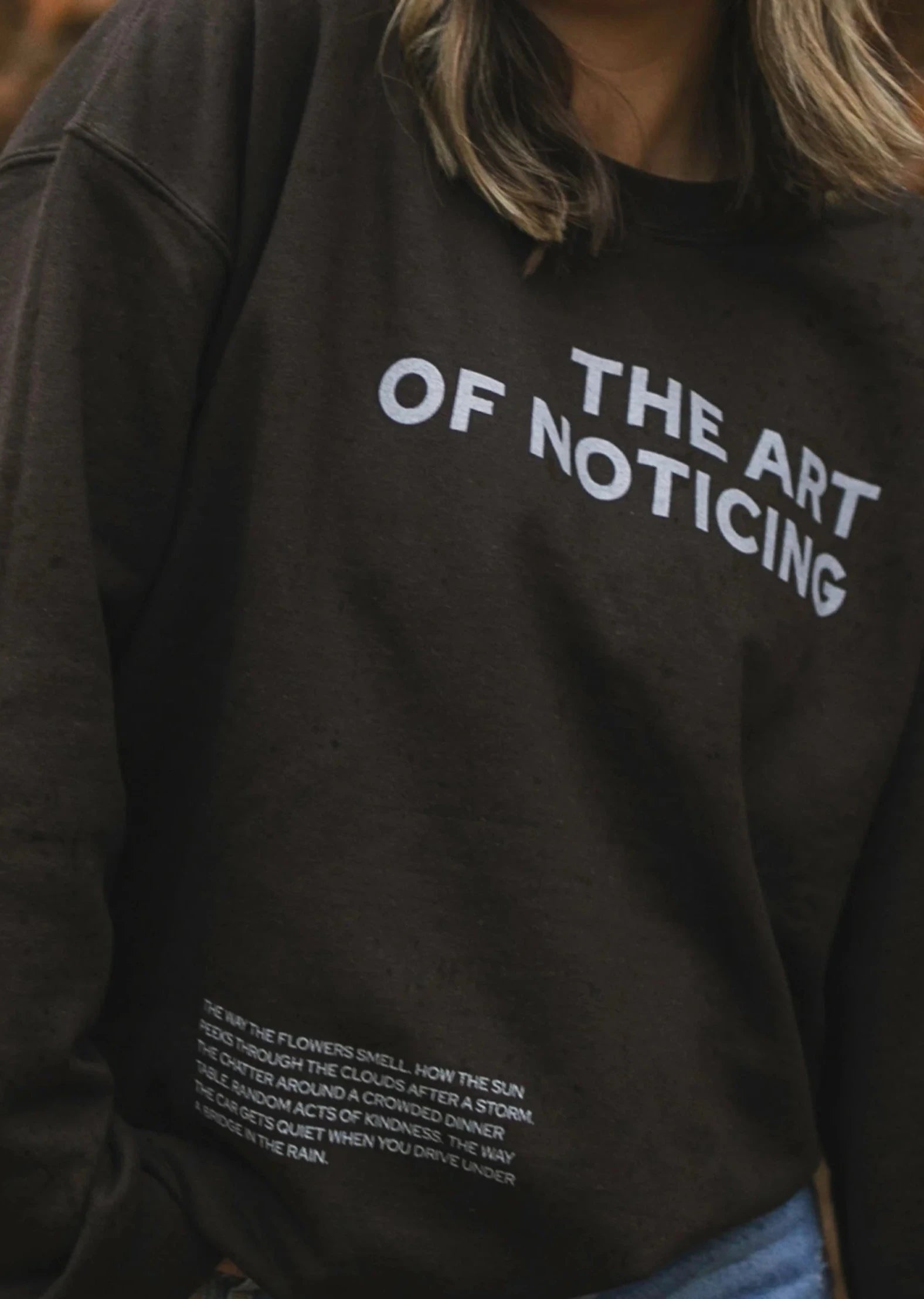 Friday + Saturday: The Art of Noticing Sweatshirt